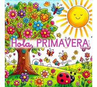 Hola, PRIMAVERA (MUCHO MAS QUE CUENTOS)