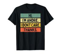 Hola Soy Andre I Don't Care Thanks Funny Sarcasm Name Quote Camiseta gráfica económica