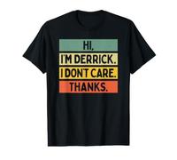 Hola Soy Derrick I Don't Care Thanks Funny Sarcasm Nombre Cita Camiseta gráfica económica