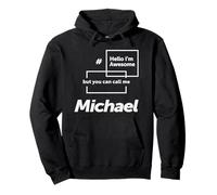 Hola soy impresionante Michael Funny Nombre Michael Sudadera con Capucha