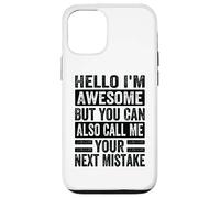 Hola, Soy increíble, Pero también Puedes llamarme tu próximo Error Carcasa para iPhone 12/12 Pro