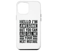 Hola, Soy increíble, Pero también Puedes llamarme tu próximo Error Carcasa para iPhone 12 Pro MAX