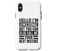 Hola, Soy increíble, Pero también Puedes llamarme tu próximo Error Carcasa para iPhone X/XS