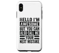 Hola, Soy increíble, Pero también Puedes llamarme tu próximo Error Carcasa para iPhone XS MAX