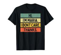 Hola Soy Maria I Don't Care Thanks Funny Sarcasm Name Quote Camiseta gráfica económica