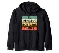Hola, Soy Melody, no me Importa, Gracias, Divertida Cita de Sarcasmo Sudadera con Capucha