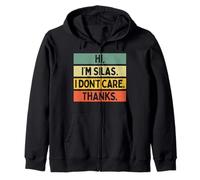 Hola Soy Silas I Don't Care Thanks Funny Sarcasm Name Quote Sudadera con Capucha