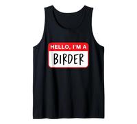 Hola, Soy un Birder - Divertido Camiseta sin Mangas