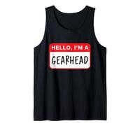 Hola, Soy un Gearhead - Divertido Camiseta sin Mangas