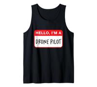 Hola, Soy un piloto de Drones - Divertido Camiseta sin Mangas