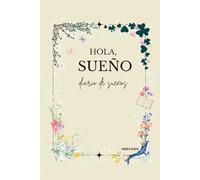 hola, Sueño: Diario de Sueños