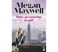 Hola, ¿te acuerdas de mí? (Biblioteca Megan Maxwell)