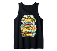 Hola Verano Adiós Tarea 2026 Último día de Clases Camiseta sin Mangas