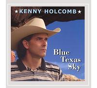 Holcomb, Kenny - Blue Texas Sky