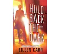 Hold Back The Dark (ebook)