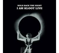 Hold Back the Night I Am Kloot