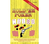 Hold 'em Poker: A Complete Guide to Playing the Game (Small Stakes Poker Games)