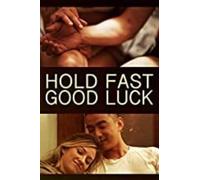 Hold Fast, Good Luck [USA] [DVD]