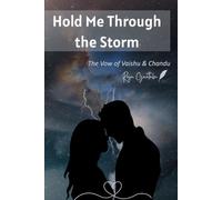 Hold Me Through the Storm: The Vow of Vaishu & Chandu