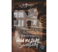 Hold me tight, Sweetheart: une romance MM aussi tendre qu'épicée