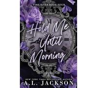 Hold Me Until Morning: 4 (Time River)