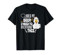 Hold My Beer I Need To think Overthink This Funny Diching Meme Camiseta