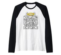 Hold My Halo Do Unto Other As Done Unto Me Funny Sarcastic Camiseta Manga Raglan
