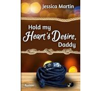 Hold my Heart's Desire, Daddy