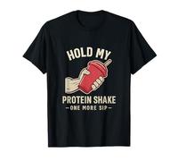 Hold My Protein Shake - Equipo Divertido de Levantamiento de Pesas para Gimnasio Camiseta