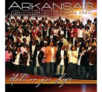Hold on for Life by Arkansas Gospel Mass Choir (2008-09-23)
