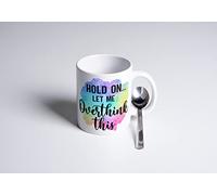 Hold On Let Me Overthink This|Gran idea de regalo|Taza de café de cerámica de 11 oz|M10095