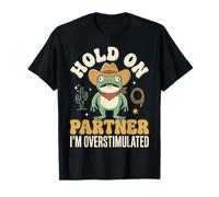 Hold On Partner I'm Overstimulated Introvertido Rana Camiseta