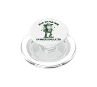 Hold On Partner I'm Overstimulated Introvertido Rana PopSockets PopGrip para MagSafe