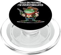 Hold On Partner I'm Overstimulated Rana Vaquera Humor Meme PopSockets PopGrip para MagSafe