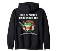 Hold On Partner I'm Overstimulated Rana Vaquera Humor Meme Sudadera con Capucha