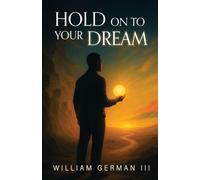 Hold on to Your Dream