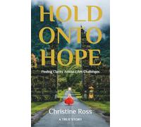 Hold Onto Hope: Finding Clarity Amidst Life's Challenges