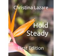 Hold Steady: First Edition