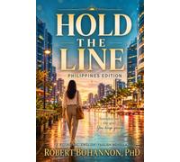 HOLD THE LINE: Philippines Bilingual Edition (Hope Across Borders)