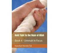 Hold Tight to the Rope of Allah: Book 4 - Ummah in Focus (Hold Tight to the Rope of Allah (Quran 3:103))