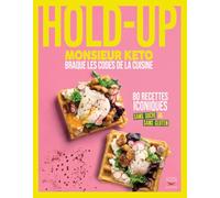 Hold-up: 80 recettes iconiques sans sucre et sans gluten