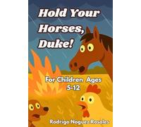 Hold Your Horses Duke!: The Day the Sky Fell (The Dustyhaven Farm Tales)