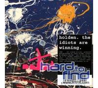 Holden, James - The Idiots Are Winning