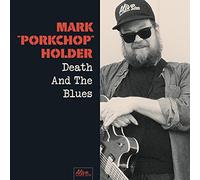 Mark Porkchop Holder - Death And The Blues [Vinilo]