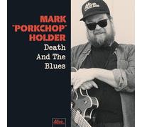 Holder,Mark Porkchop - Death And The Blues [Vinilo]