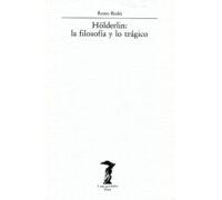 holderlin la filosofia y lo tragico