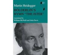 [(Holderlin's Hymn The "Ister")] [By (author) Martin Heidegger ] published on (September, 1996)