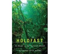 Holdfast: At Home in the Natural World (Northwest Reprints) (Northwest Reprints Book)