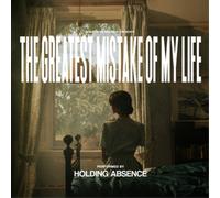 Holding Abscence - Holding Abscence - The Greatest Mistake Of My Life (CD)