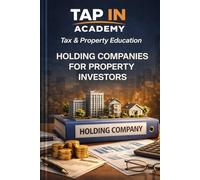 Holding Companies for Property Investors: How UK Landlords and Developers Build Tax-Efficient Group Structures, Protect Profits, and Scale Safely